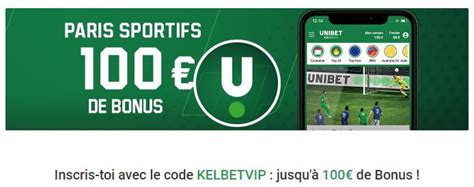 unibet bonus|unibet premier pari remboursé.